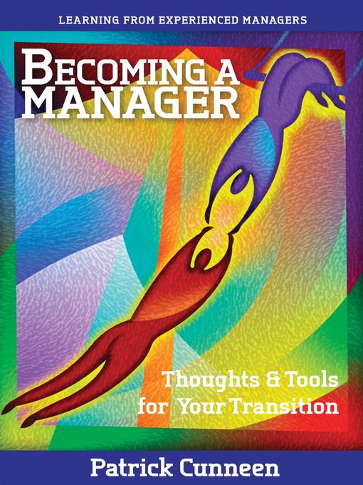 Title details for Becoming a Manager by Patrick Cunneen - Available